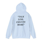 “Talk Less. Execute More” - Motivational Hoodie With Pocket