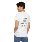“Talk Less. Execute More” - Motivational T-Shirt