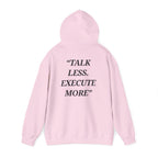 “Talk Less. Execute More” - Motivational Hoodie With Pocket