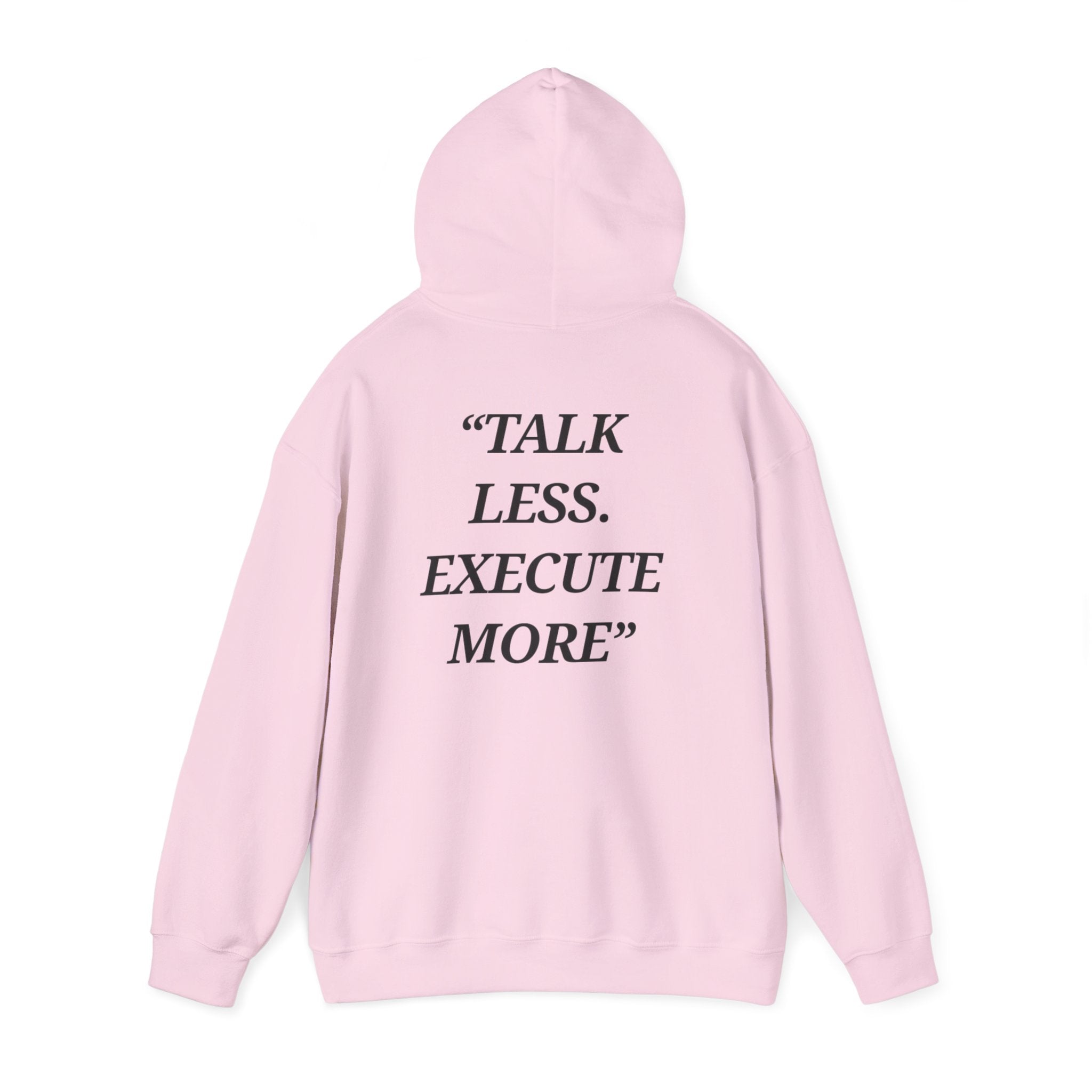 “Talk Less. Execute More” - Motivational Hoodie With Pocket