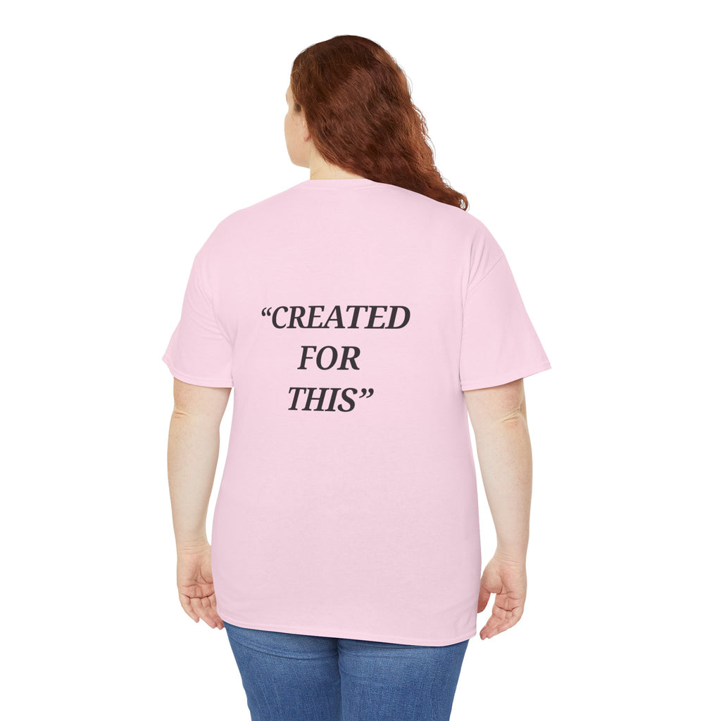 “Created for This” - Motivational T-Shirt