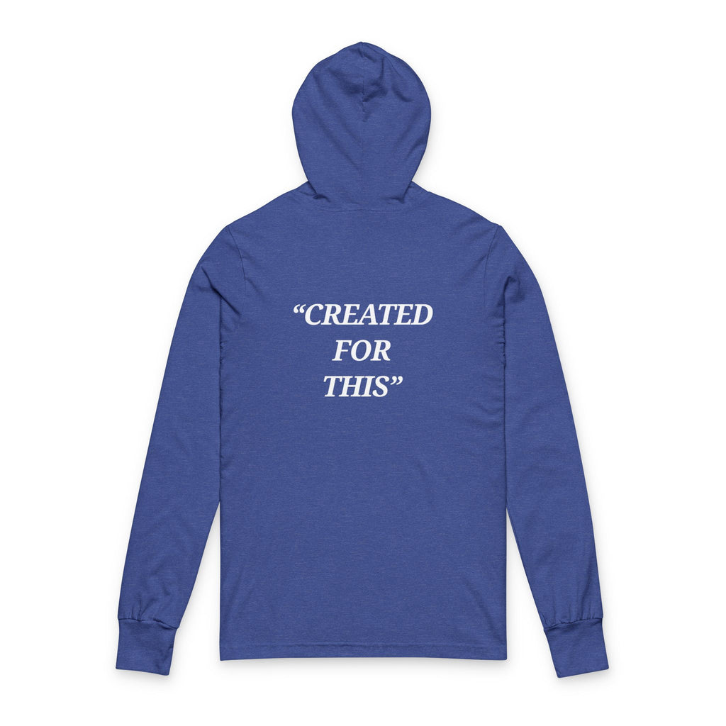 “Created for This” - Motivational  Hoodie