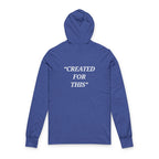 “Created for This” - Motivational  Hoodie