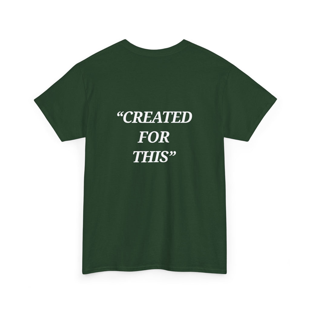 “Created for This” - Motivational T-Shirt