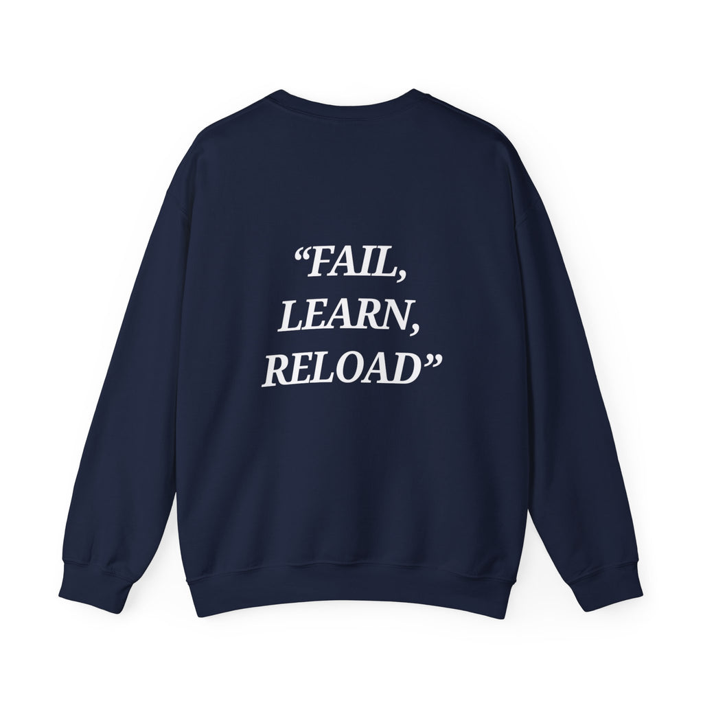 "Fail, Learn, Reload" - Motivational Sweatshirt