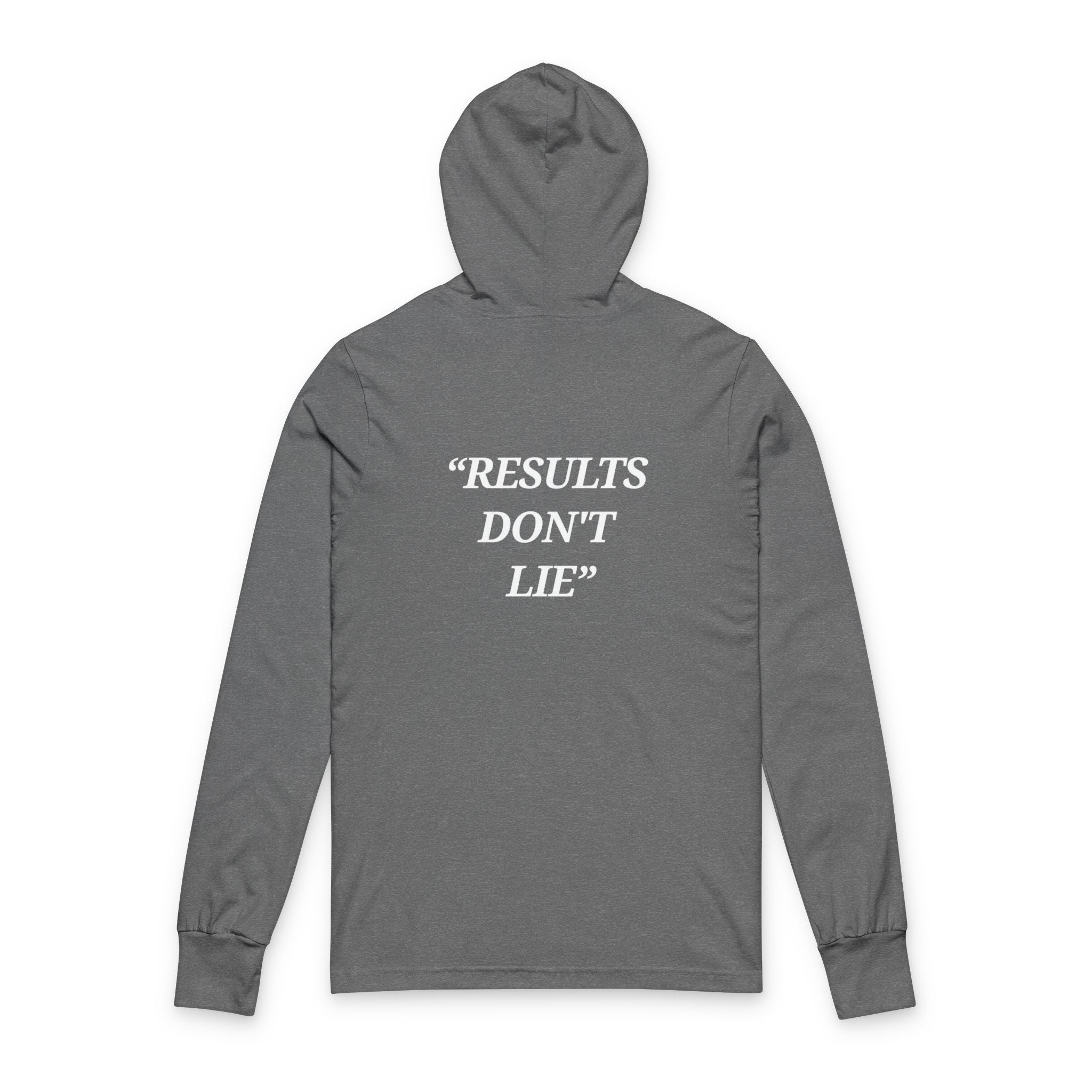 “Results don't  lie” - Motivational  Hoodie