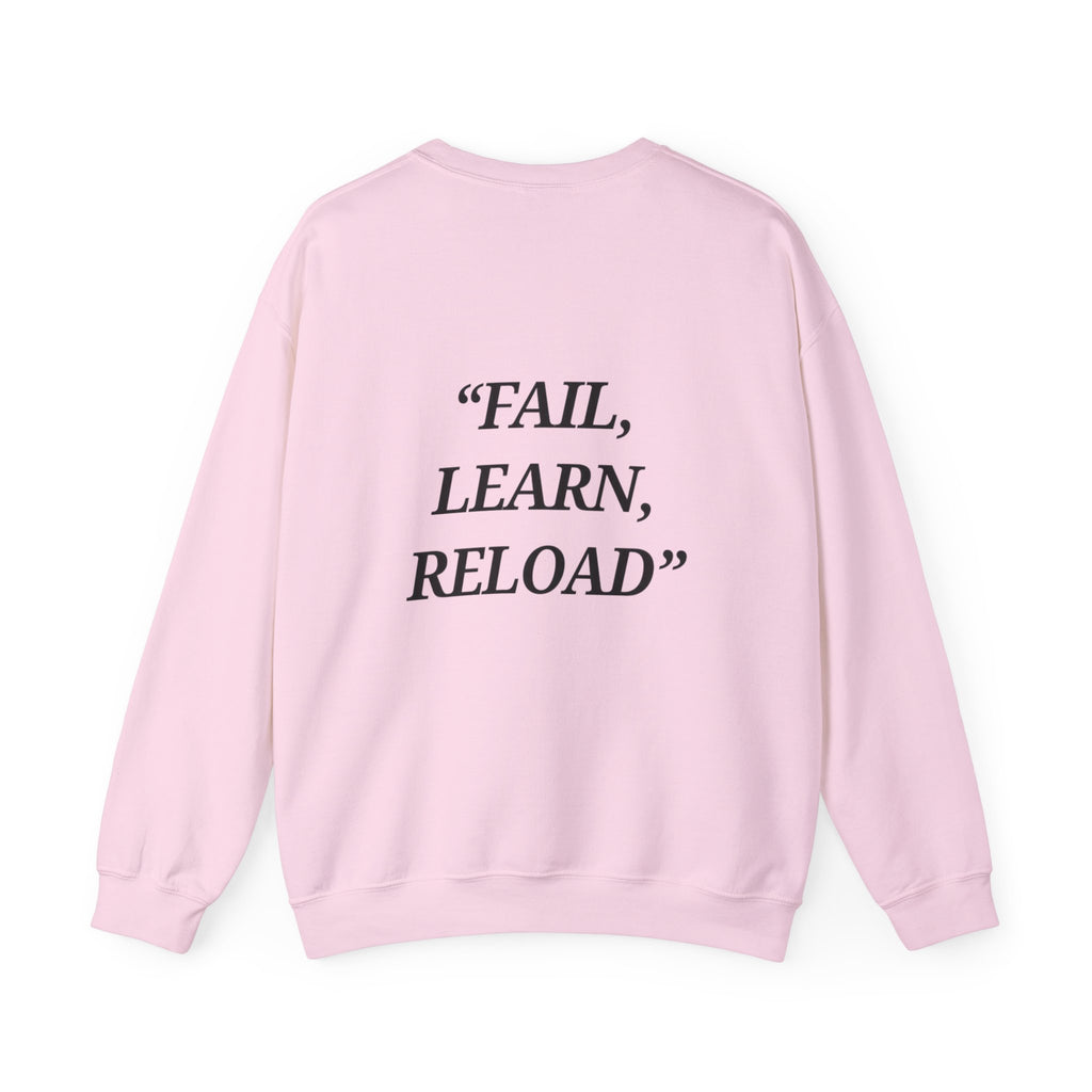 "Fail, Learn, Reload" - Motivational Sweatshirt
