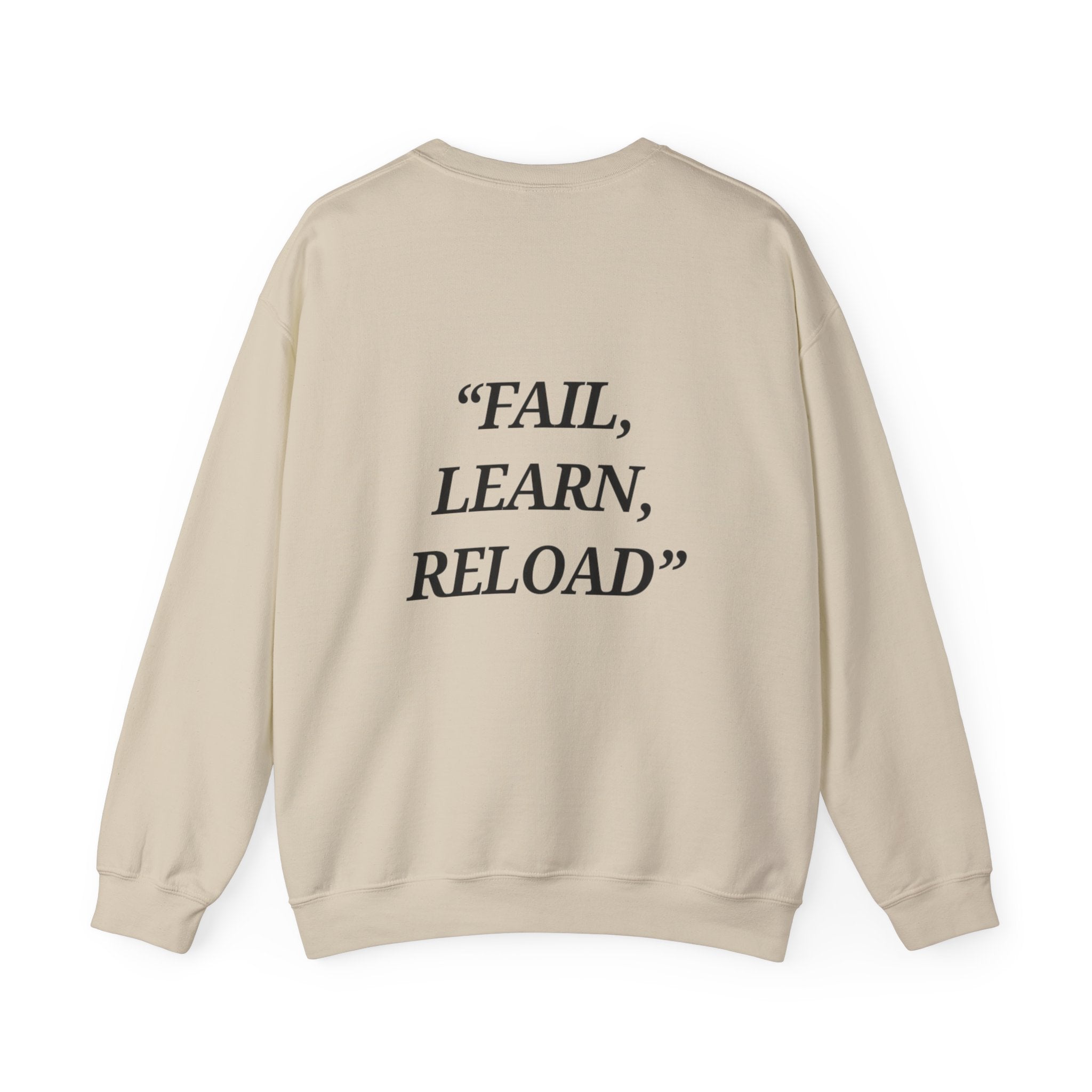 "Fail, Learn, Reload" - Motivational Sweatshirt
