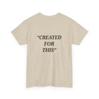 “Created for This” - Motivational T-Shirt