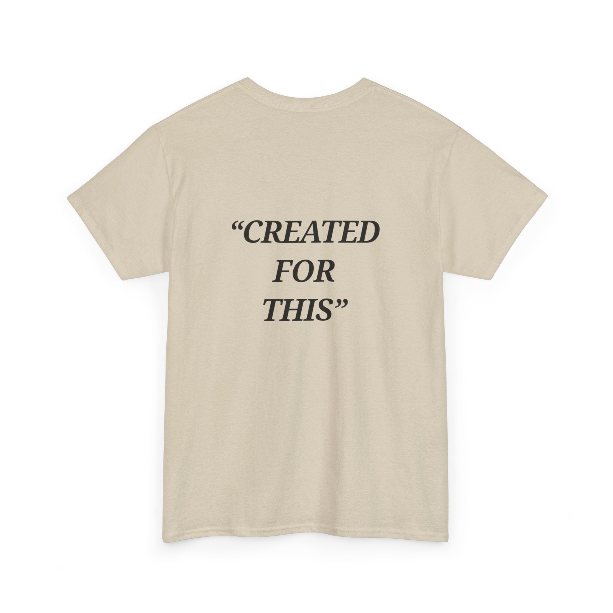 “Created for This” - Motivational T-Shirt