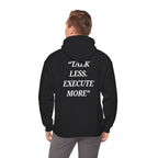 “Talk Less. Execute More” - Motivational Hoodie With Pocket
