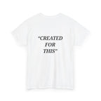 “Created for This” - Motivational T-Shirt