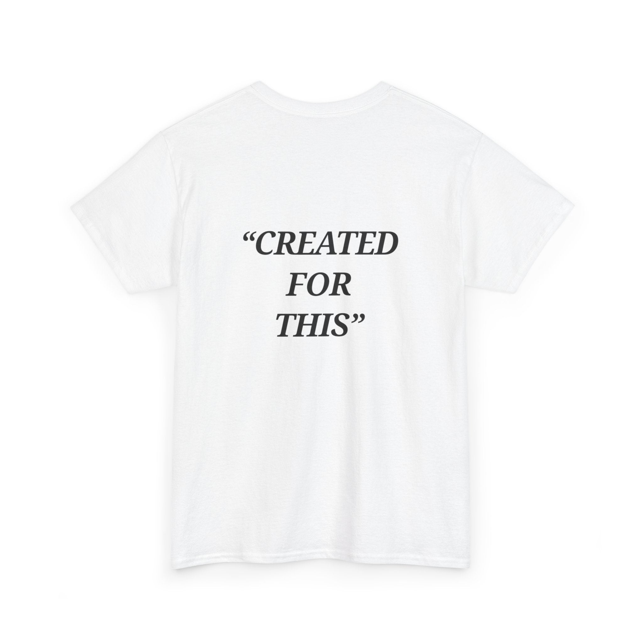 “Created for This” - Motivational T-Shirt