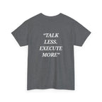 “Talk Less. Execute More” - Motivational T-Shirt