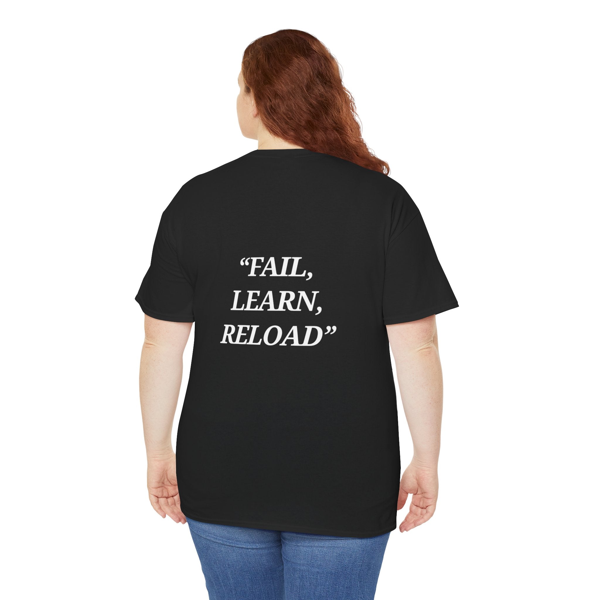 "Fail, Learn, Reload" - Motivational T-Shirt