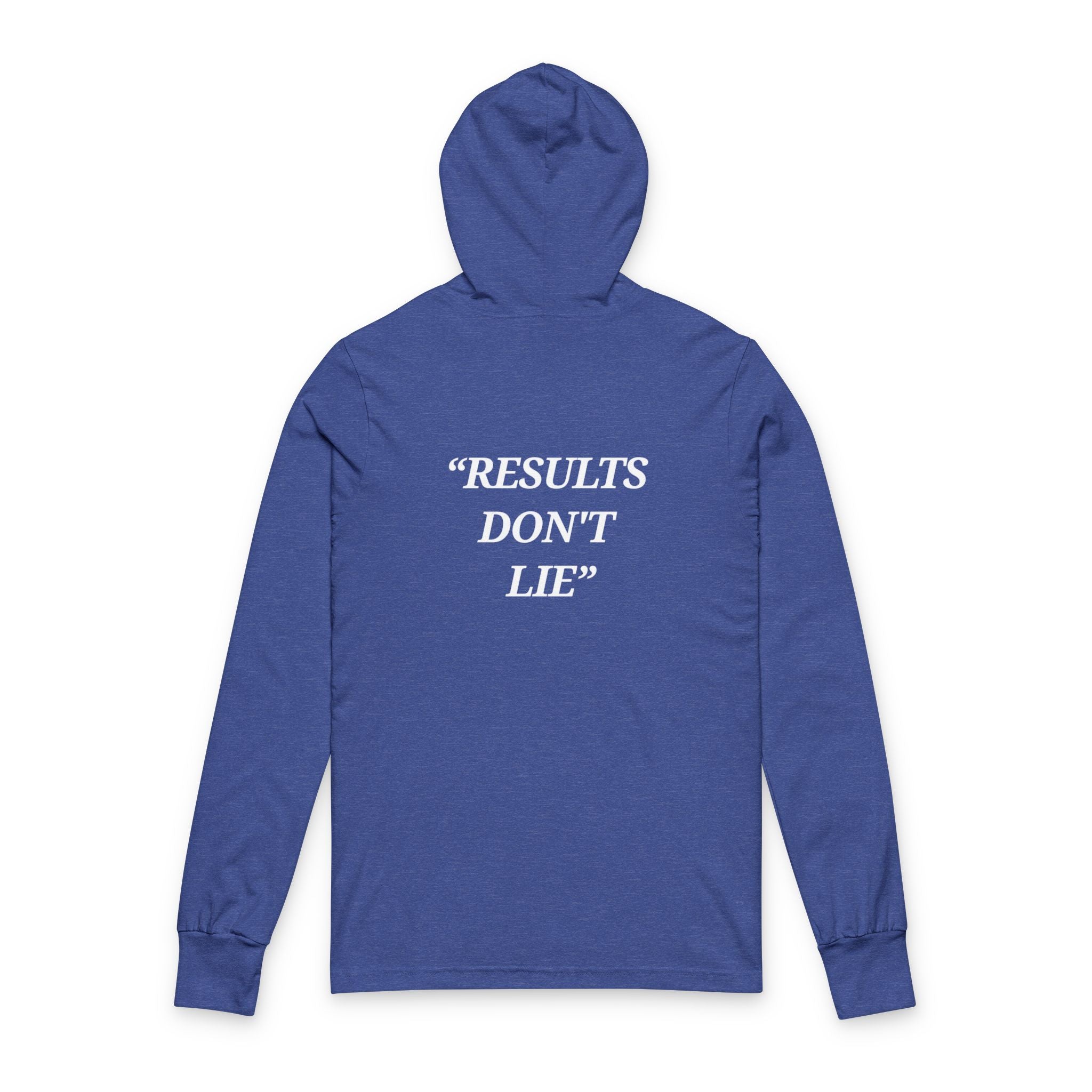 “Results don't  lie” - Motivational  Hoodie