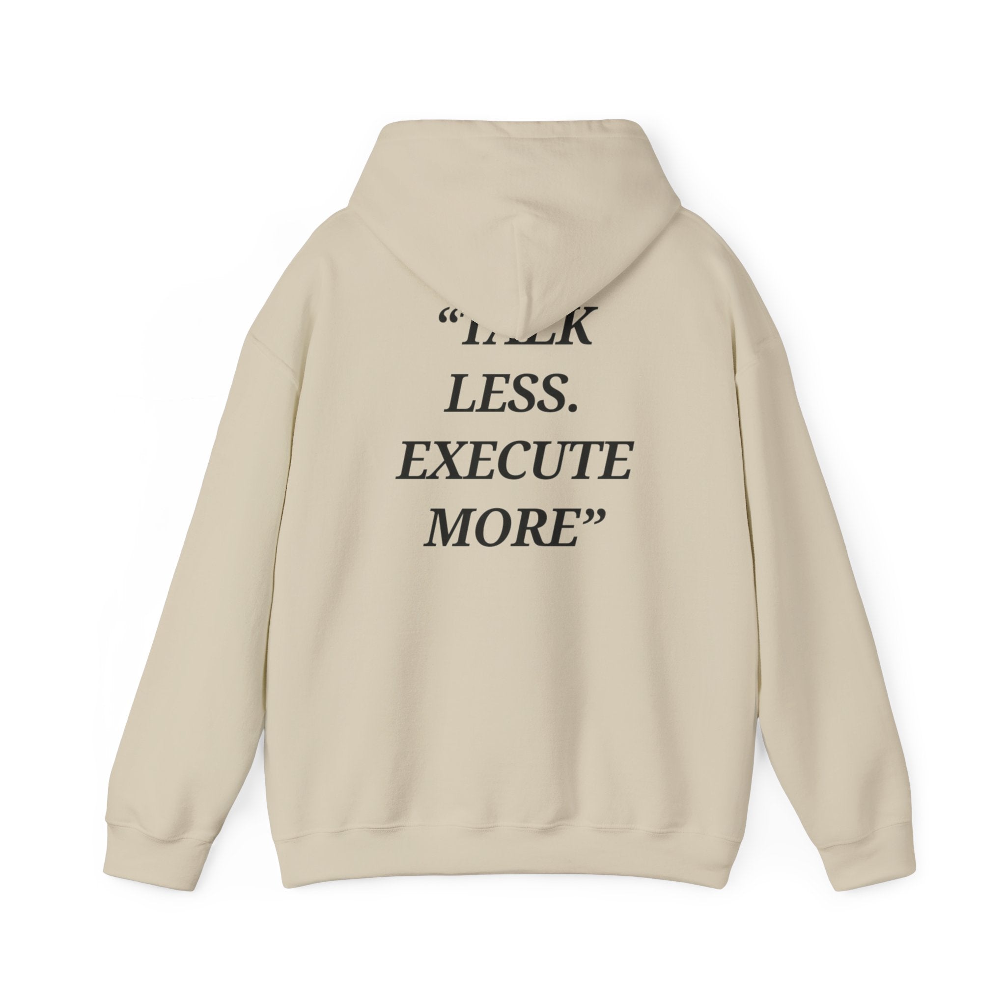 “Talk Less. Execute More” - Motivational Hoodie With Pocket