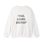 "Fail, Learn, Reload" - Motivational Sweatshirt