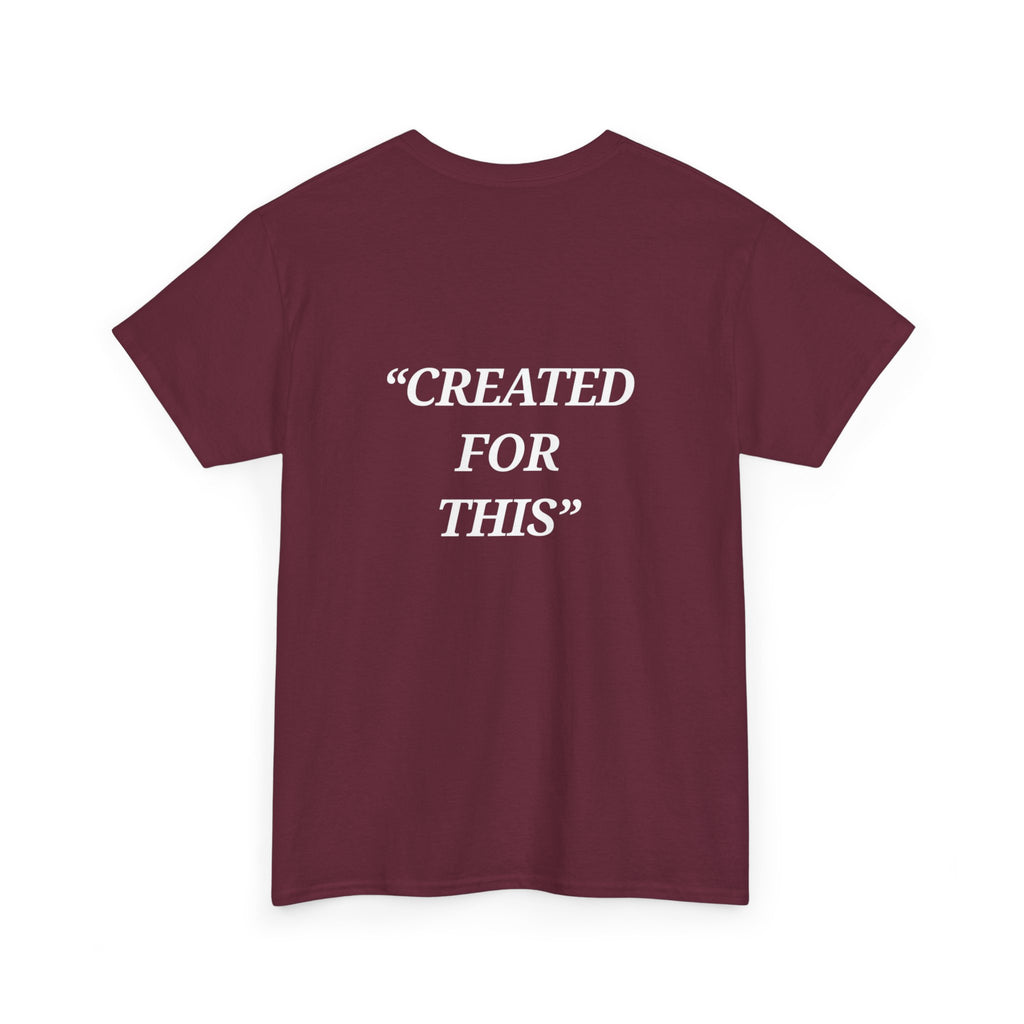 “Created for This” - Motivational T-Shirt