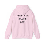 “Results don't  lie” - Motivational Hoodie With Pocket