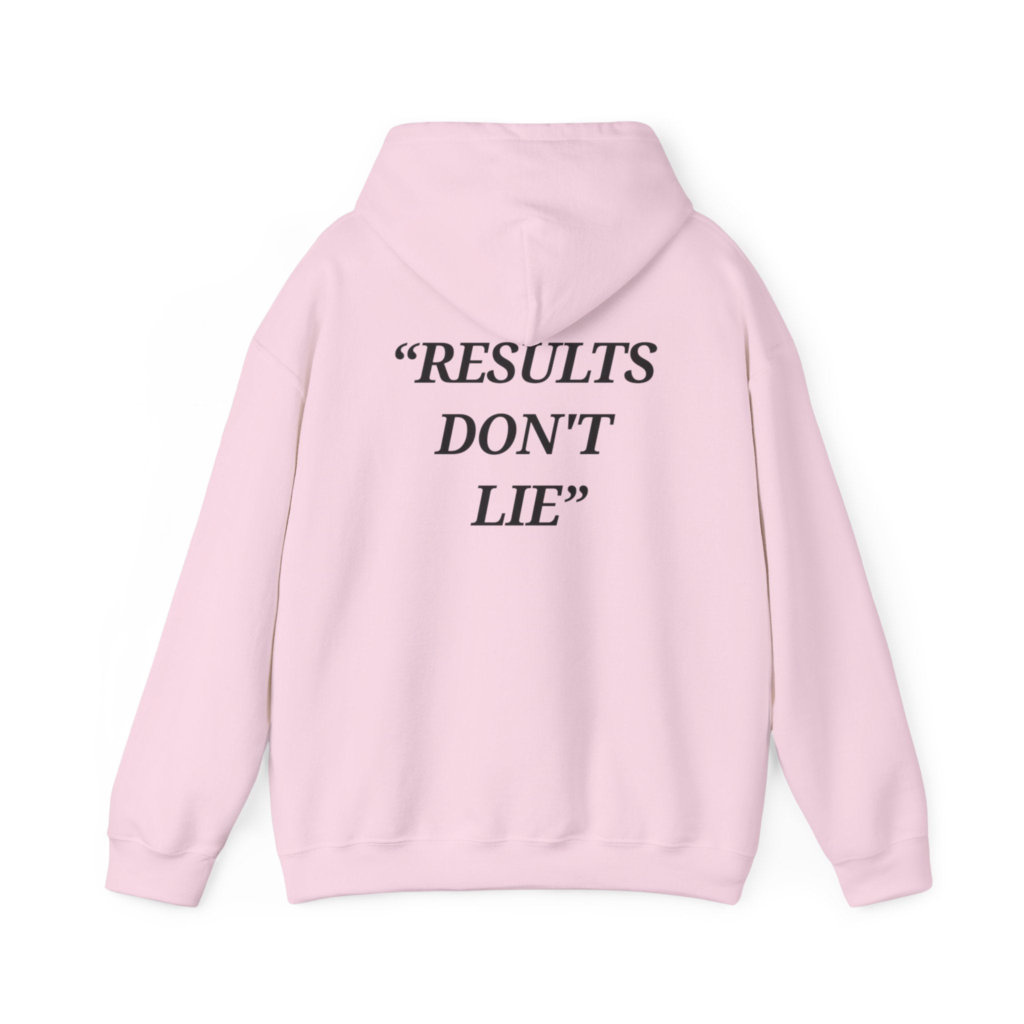“Results don't  lie” - Motivational Hoodie With Pocket