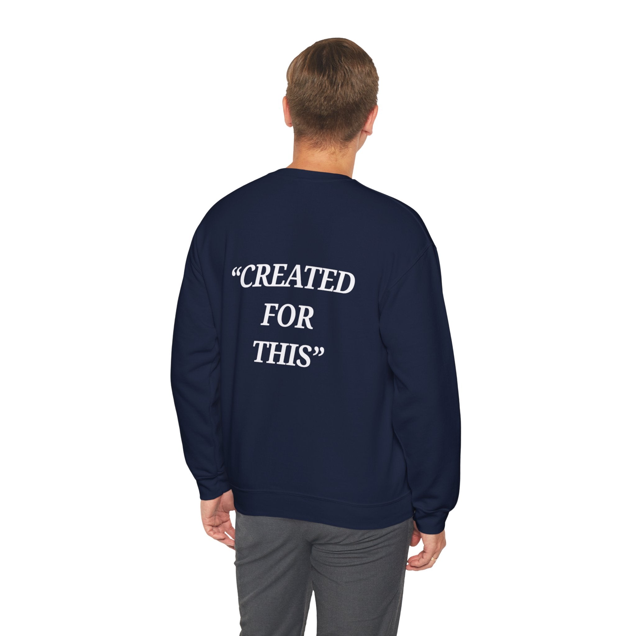 “Created for This” - Motivational Sweatshirt