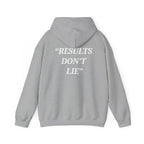 “Results don't  lie” - Motivational Hoodie With Pocket