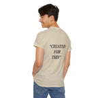 “Created for This” - Motivational T-Shirt