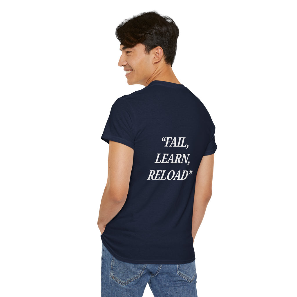 "Fail, Learn, Reload" - Motivational T-Shirt