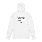 “Results don't  lie” - Motivational  Hoodie
