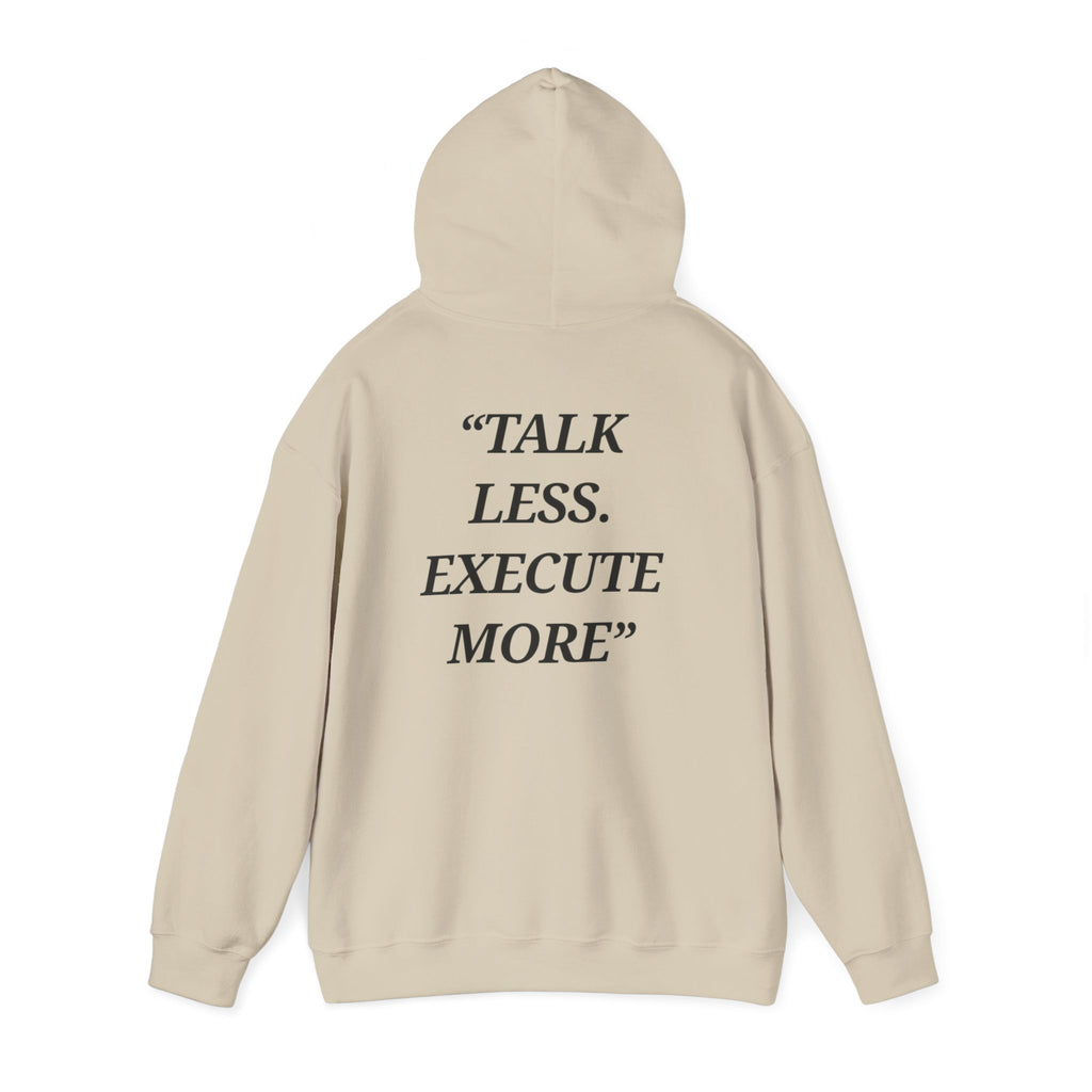 “Talk Less. Execute More” - Motivational Hoodie With Pocket