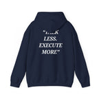 “Talk Less. Execute More” - Motivational Hoodie With Pocket
