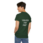“Created for This” - Motivational T-Shirt
