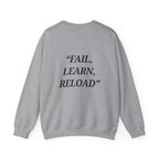 "Fail, Learn, Reload" - Motivational Sweatshirt