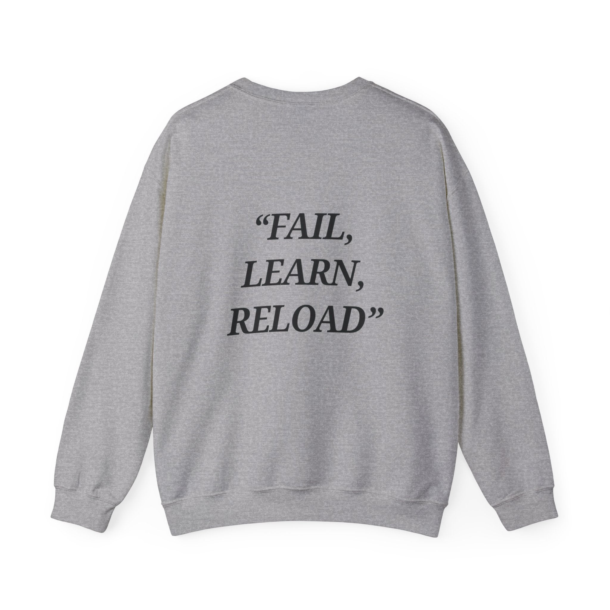 "Fail, Learn, Reload" - Motivational Sweatshirt