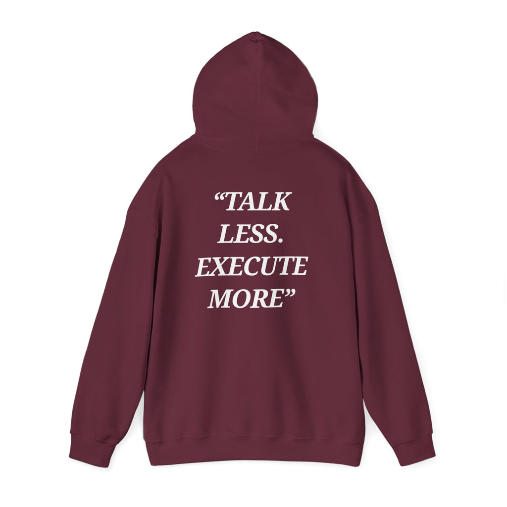 “Talk Less. Execute More” - Motivational Hoodie With Pocket