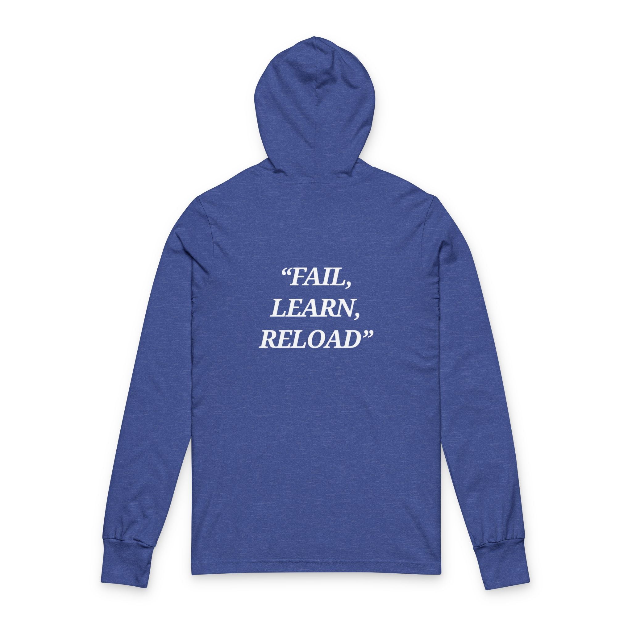 "Fail, Learn, Reload" - Motivational  Hoodie