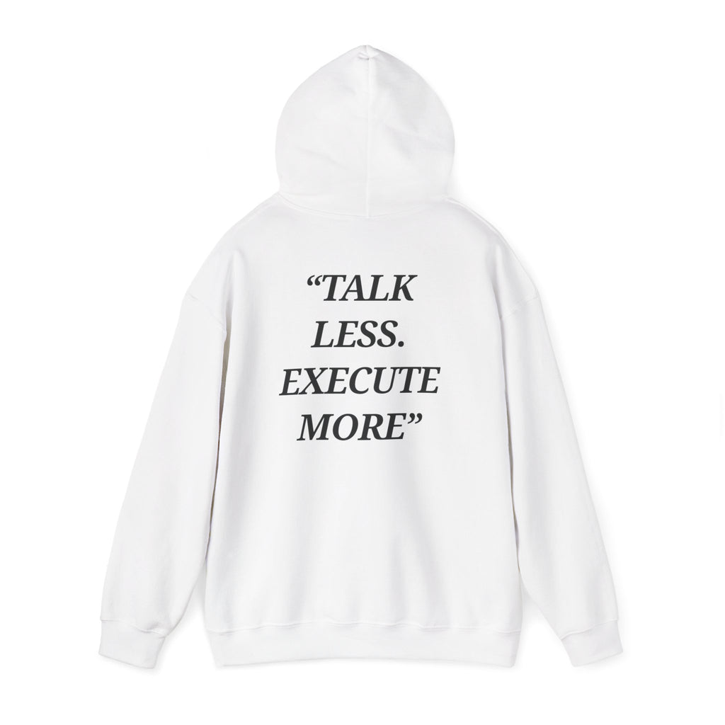 “Talk Less. Execute More” - Motivational Hoodie With Pocket