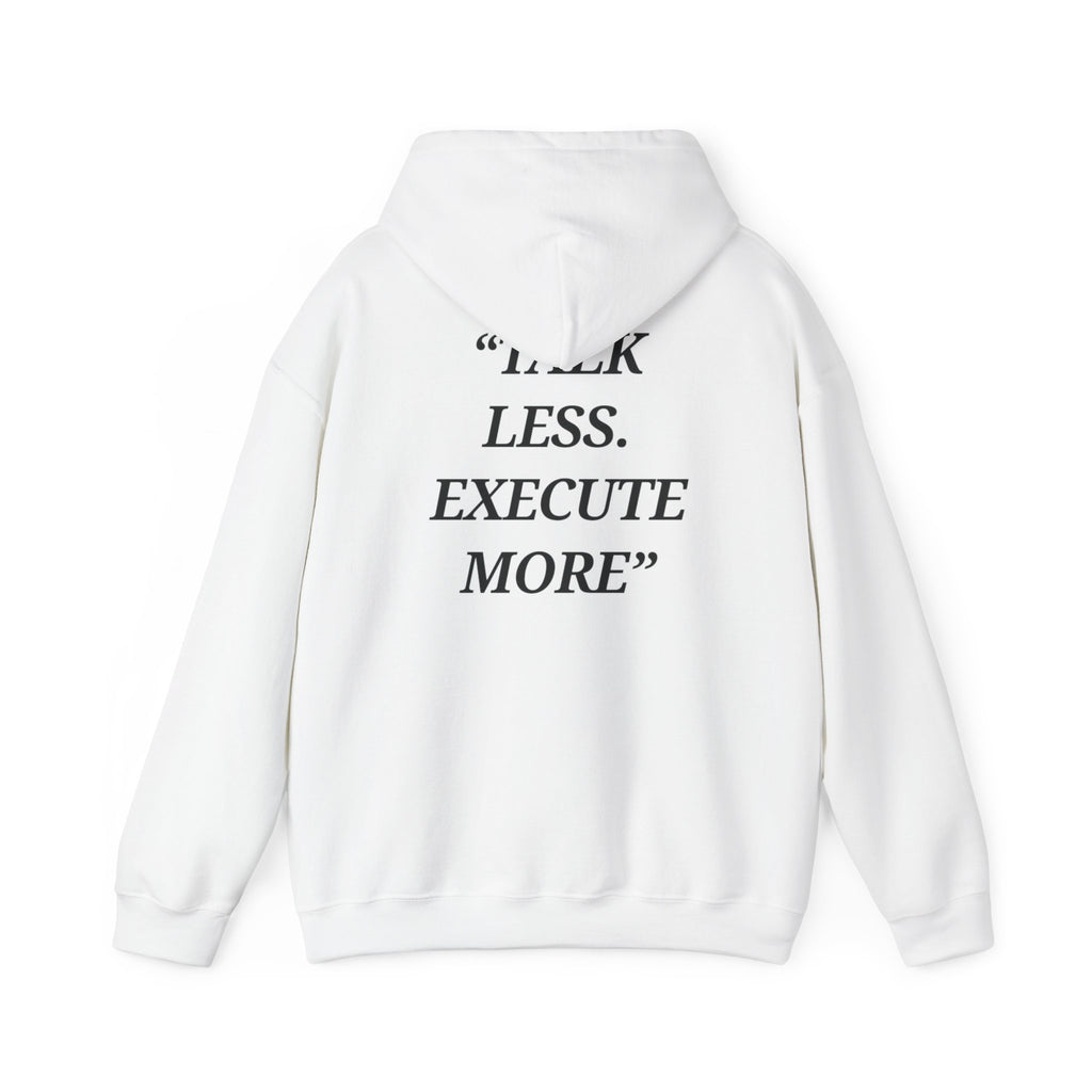 “Talk Less. Execute More” - Motivational Hoodie With Pocket