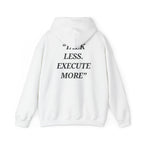 “Talk Less. Execute More” - Motivational Hoodie With Pocket