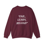 "Fail, Learn, Reload" - Motivational Sweatshirt