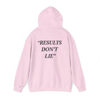 “Results don't  lie” - Motivational Hoodie With Pocket