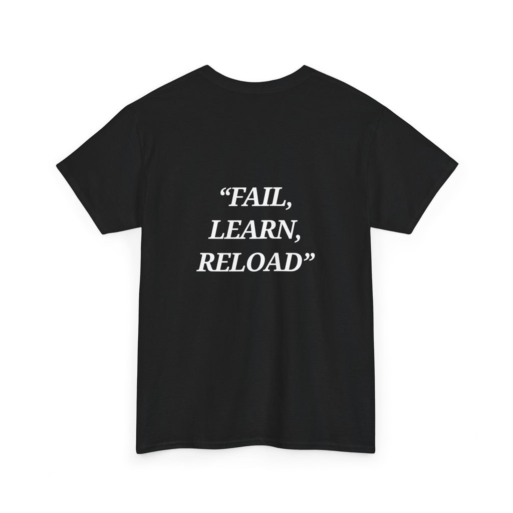 "Fail, Learn, Reload" - Motivational T-Shirt