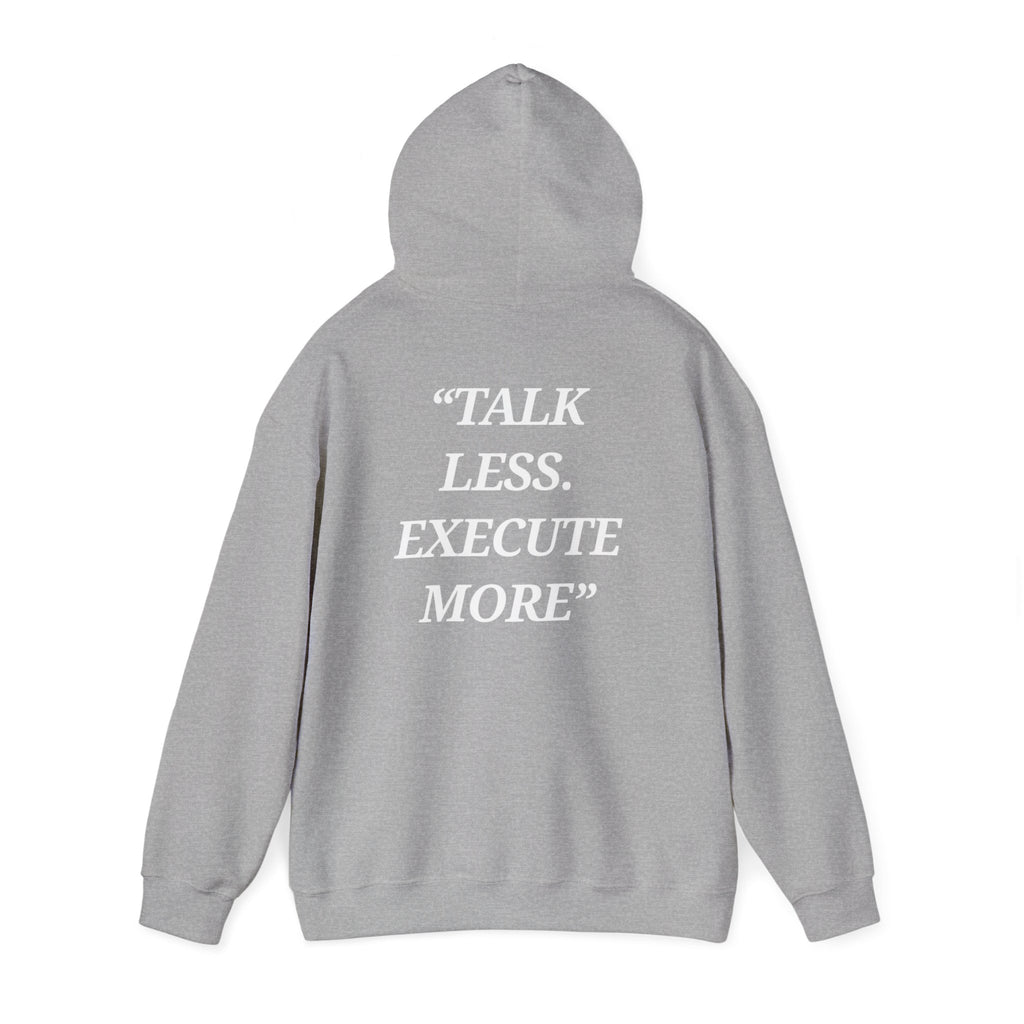 “Talk Less. Execute More” - Motivational Hoodie With Pocket