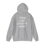 “Talk Less. Execute More” - Motivational Hoodie With Pocket