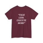 “Talk Less. Execute More” - Motivational T-Shirt