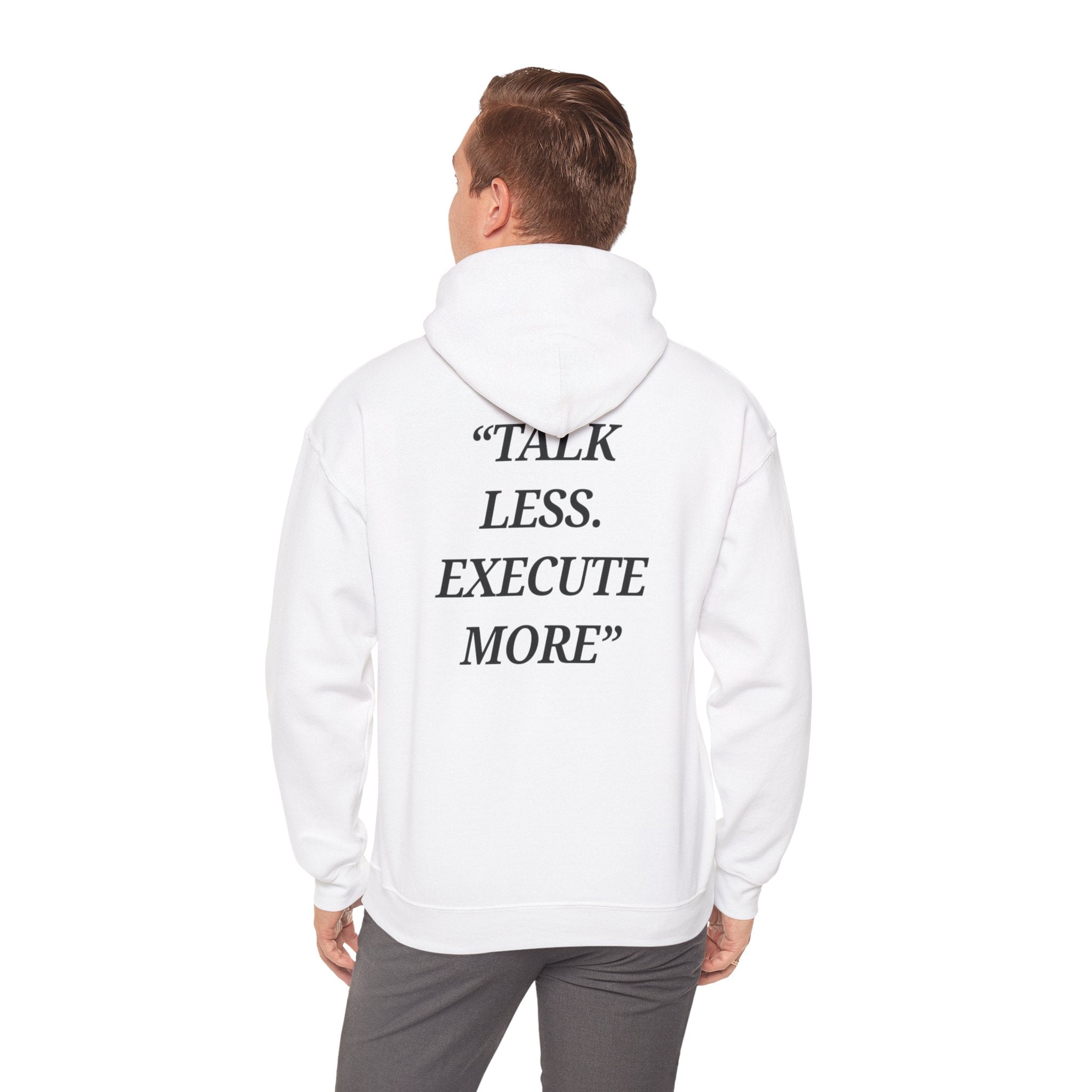“Talk Less. Execute More” - Motivational Hoodie With Pocket