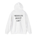 “Results don't  lie” - Motivational Hoodie With Pocket