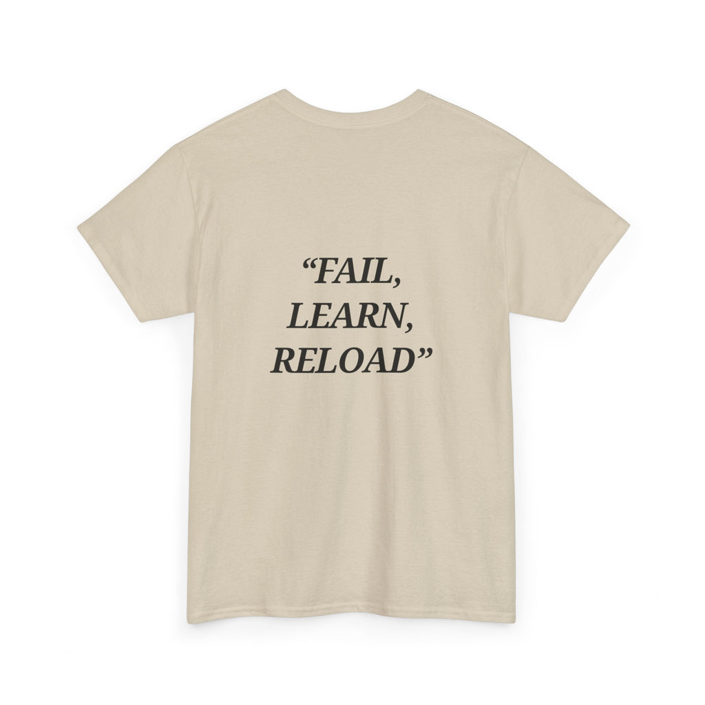 "Fail, Learn, Reload" - Motivational T-Shirt
