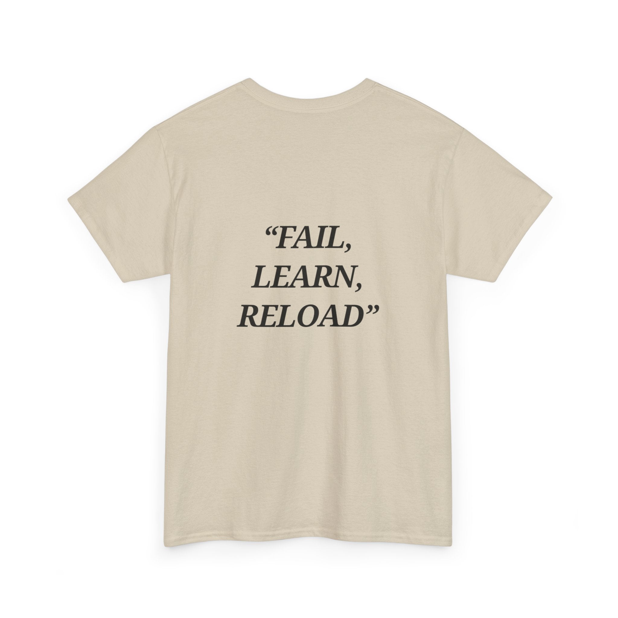 "Fail, Learn, Reload" - Motivational T-Shirt